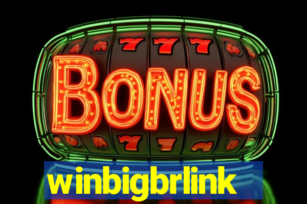 winbigbrlink